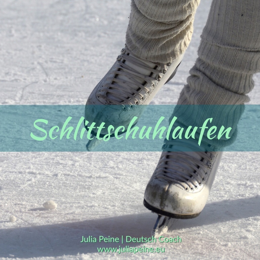 Schlittschuhlaufen | De mooiste Duitse woorden | Julia Peine Deutsch Coach | Utrecht | Leidsche Rijn