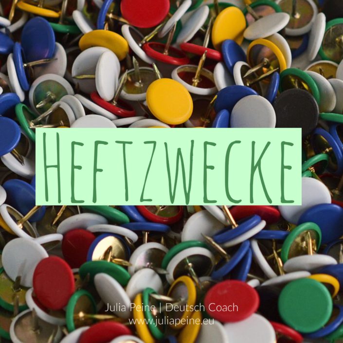 Heftzwecke | De mooiste Duitse woorden | Julia Peine Deutsch Coach | Utrecht | Leidsche Rijn
