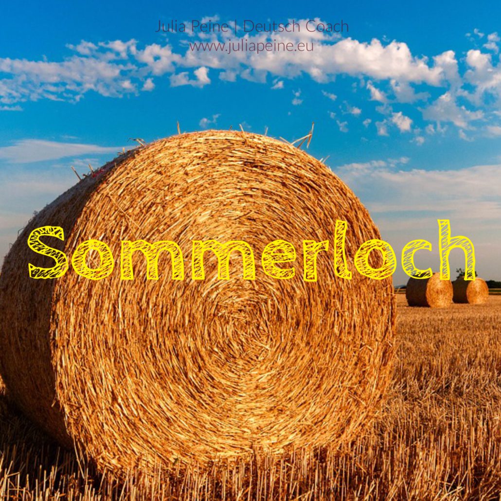 Sommerloch | De mooiste Duitse woorden | Julia Peine Deutsch Coach | Utrecht | Leidsche Rijn