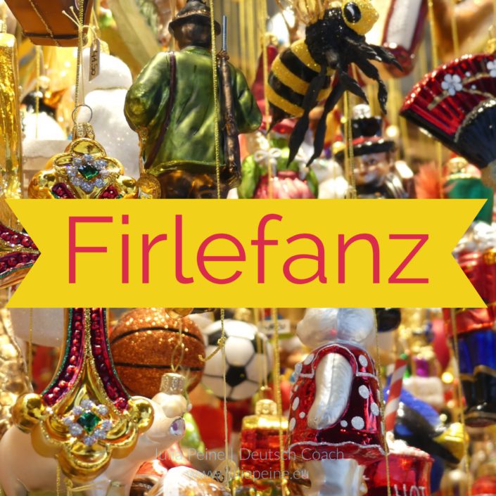 Firlefanz | De mooiste Duitse woorden | Julia Peine Deutsch Coach | Utrecht | Leidsche Rijn